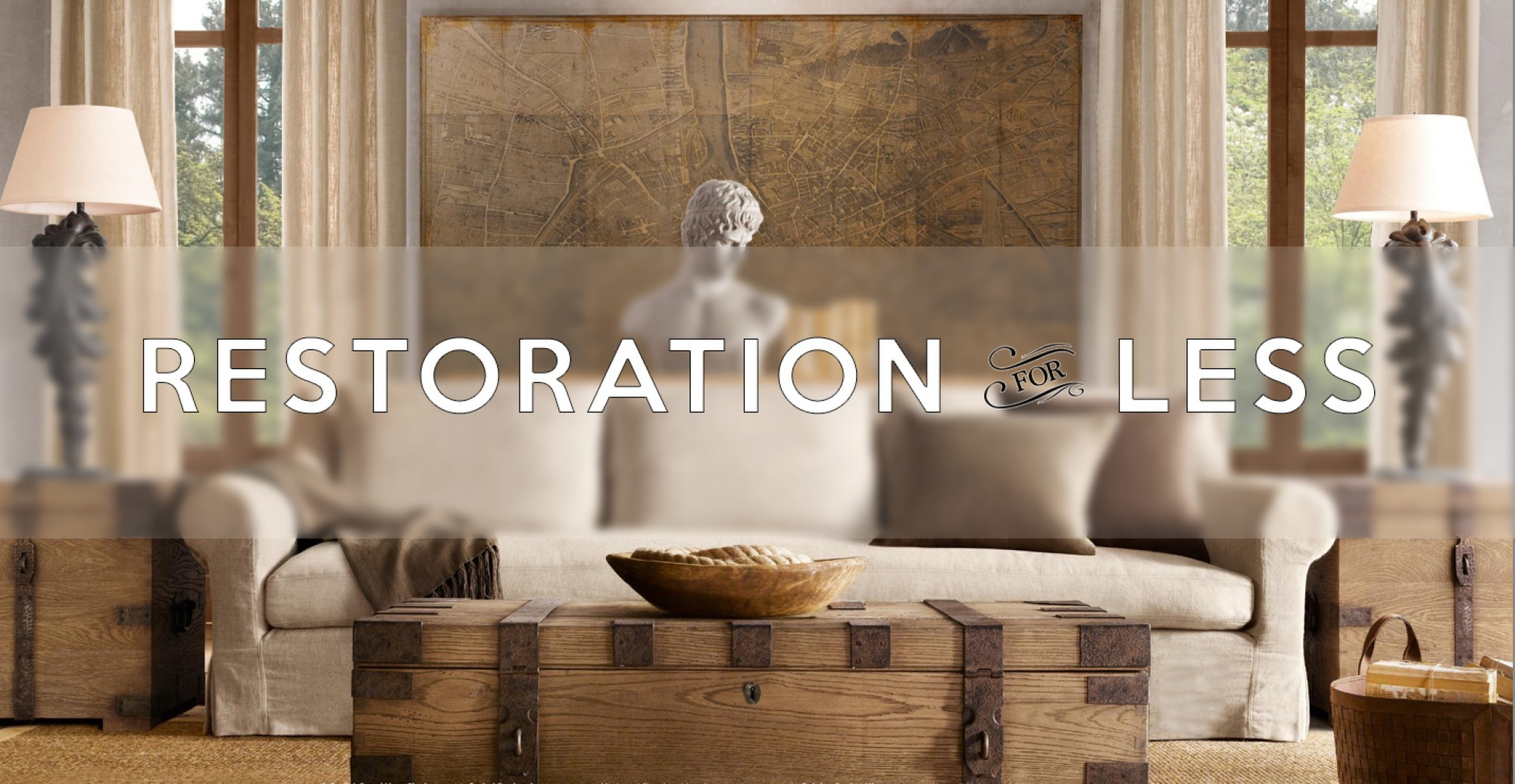 Restoration Hardware Style, Without The Price – Restoration intended for Restoration Hardware Style Furniture For Less